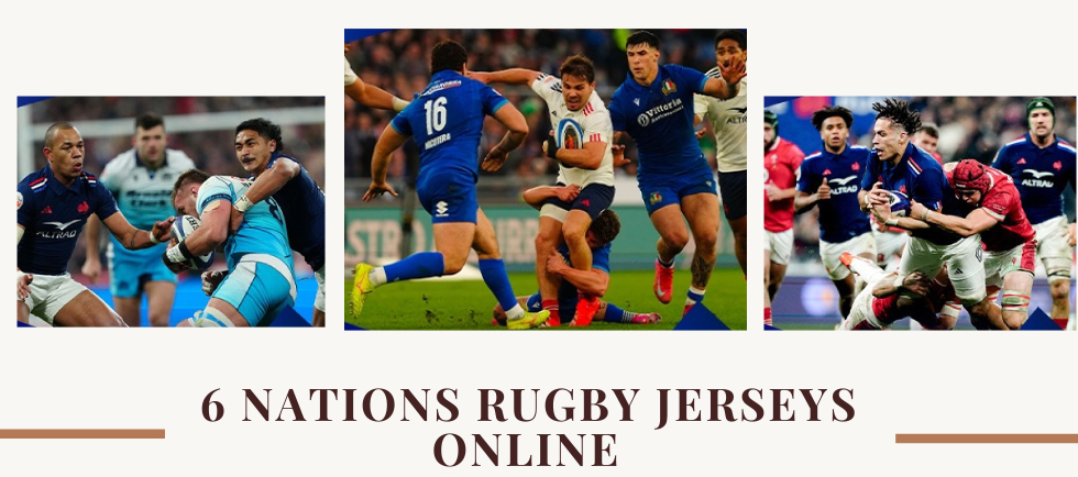 6 Nations Jerseys and Shorts